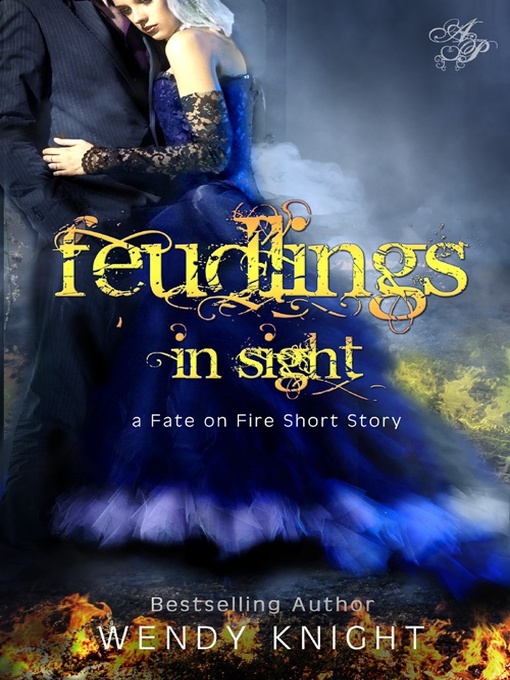 Title details for Feudlings in Sight by Wendy Knight - Available